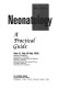 Neonatology : a practical guide /