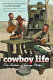 Cowboy life : the letters of George Philip /