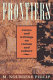 Frontiers : selected essays and writings on racism and culture, 1984-1992 /