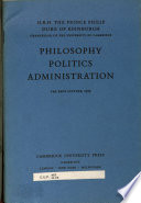 Philosophy, politics, administration /
