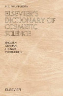 Elsevier's dictionary of cosmetic science : in English, German, French, and Portuguese /