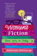 Women's fiction : from 1945 to today /