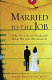 Married to the job : why we live to work and what we can do about it /