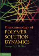 Phenomenology of polymer solution dynamics /