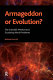 Armageddon or evolution? : the scientific method and escalating world problems /