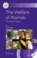 The welfare of animals : the silent majority /