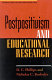 Postpositivism and educational research /