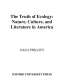 The truth of ecology : nature, culture, and literature in America /