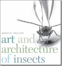 Art and architecture of insects /