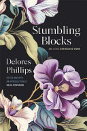 Stumbling blocks : and other unfinished work /