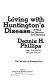 Living with Huntington's disease : a book for patients and families /