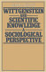Wittgenstein and scientific knowledge : a sociological perspective /