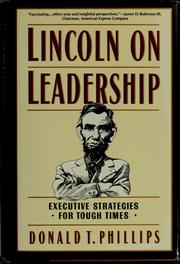 Lincoln on leadership : executive strategies for tough times /