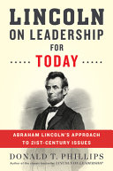 Lincoln on leadership for today : Abraham Lincoln's approach to twenty-first-century issues /