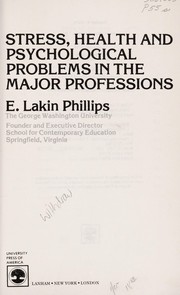 Stress, health, and psychological problems in the major professions /