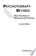 Psychotherapy revised : new frontiers in research and practice /