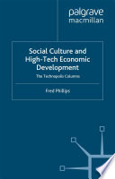 Social Culture and High-Tech Economic Development : The Technopolis Columns /