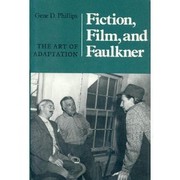 Fiction, film, and Faulkner : the art of adaptation /