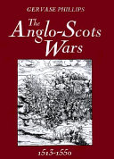 The Anglo-Scots wars, 1513-1550 : a military history /