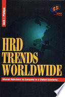 HRD trends worldwide : shared solutions to compete in a global economy /