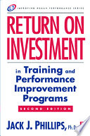 Return on investment in training and performance improvement programs /