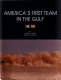 America's First Team in the Gulf /