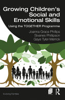 Growing children's social and emotional skills : using the TOGETHER programme /