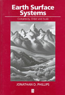 Earth surface systems : complexity, order and scale /