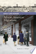 Daily life during African American migrations /