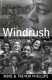Windrush : the irresistible rise of multi-racial Britain /
