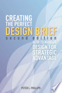 Creating the perfect design brief : how to manage design for strategic advantage /