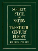 Society, state, and nation in twentieth-century Europe /