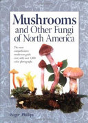 Mushrooms & other fungi of North America /