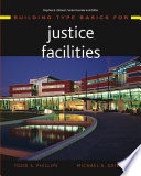 Building type basics for justice facilities /