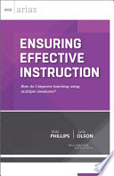 Ensuring effective instruction : how do I improve teaching using multiple measures? /
