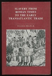 Slavery from Roman times to the early transatlantic trade /