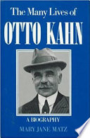 The many lives of Otto Kahn /