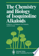 The Chemistry and Biology of Isoquinoline Alkaloids /