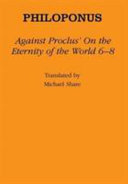 Against Proclus's "On the eternity of the world, 6-8" /