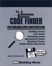The engineering resources code finder for building and construction : building codes, fire codes, plumbing codes, mechanical codes, electrical codes, public works standards /
