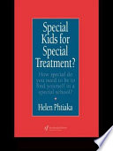 Special kids for special treatment?, or, How special do you need to be to find yourself in a special school? /