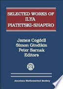 Selected works of Ilya Piatetski-Shapiro /