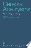 Cerebral Aneurysms : Advances in Diagnosis and Therapy /