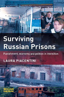 Surviving Russian prisons : punishment, economy and politics in transition /