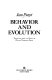 Behavior and evolution /