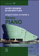 Saper credere in architettura : cinquantadue domande a Renzo Piano /
