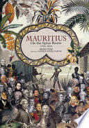 Mauritius on the spice route, 1598-1810 /