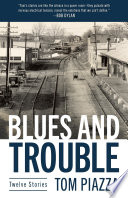 Blues and trouble : twelve stories /