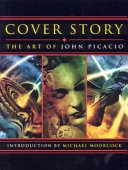 Cover story : the art of John Picacio /