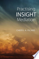 Practising insight mediation /